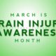 The graphic shows a green banner promoting brain injury awareness month. Green ribbons are shown on both sides of the images. Green text with details sits in middle.