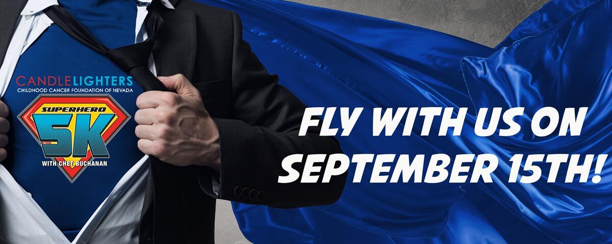 Graphic for Candlelighters 5k. The image shows a man in a suite opening his shirt in an iconic superman fashion. The under shirt is blue with the event logo visible. A blue cape is shown in the background on top a gray wall texture. “FLY WITH US ON SEPTEMBER 15TH!” is displayed on the right.