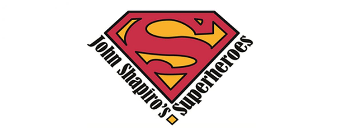 Logo for John Shapiros Super hero’s foundation. Superman logo is found in the center with the organizations name listed below.